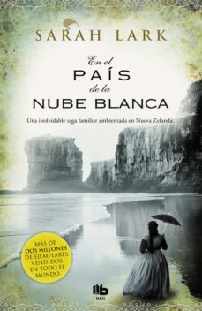 En El País De La Nube Blanca (Trilogia De Nueva Zelanda 1)
