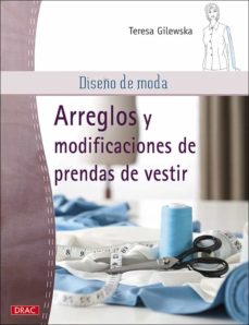 Arreglos Y Modificaciones De Prendas De Vestir. Diseño De Moda.