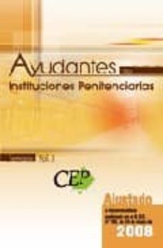 Temario Oposiciones. Vol I. Ayudantes De Instituciones Penitenciarias