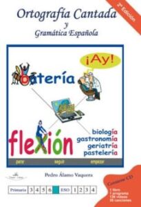 Ortografia Cantada Y Gramatica Española (2ª Edicion)