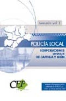 Temario Vol. I. Oposiciones Policia Local Corporaciones Locales D E Castilla Y Leon