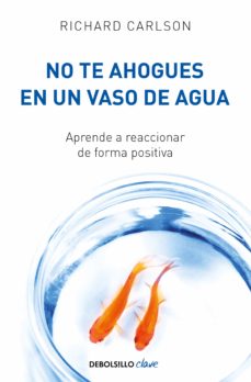 Libro, Audiolibro No Te Ahogues En Un Vaso De Agua No Te Ahogues En Un Vaso De Agua