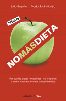 Libro, Audiolibro No Mas Dieta: Por Que Las Dietas Milagrosas No Funcionan O Como A Prender A Comer Saludablemente No Mas Dieta: Por Que Las Dietas Milagrosas No Funcionan O Como A Prender A Comer Saludablemente