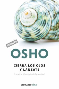 Libro, Audiolibro Cierra Los Ojos Y Lanzate: Escucha El Sonido De Tu Verdad Cierra Los Ojos Y Lanzate: Escucha El Sonido De Tu Verdad