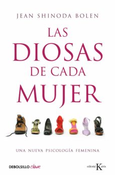Libro, Audiolibro Las Diosas De Cada Mujer: Una Nueva Psicologia Femenina Las Diosas De Cada Mujer: Una Nueva Psicologia Femenina