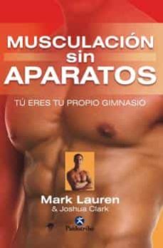Musculación Sin Aparatos: Tú Eres Tu Propio Gimnasio
