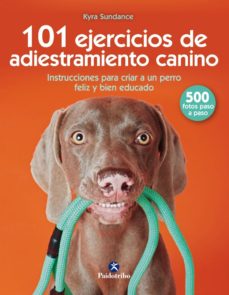 101 Ejercicios De Adiestramiento Canino