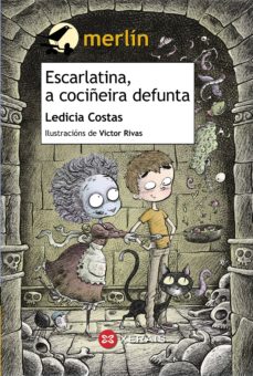 Escarlatina, A Cociñeira Defunta (Edición En Gallego)