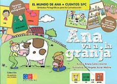 Ana Va A La Granja (Incluye Tarjetas Con Los Pictogramas)