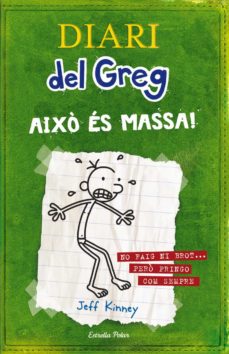 Diari Del Greg 3: Aixo Es Massa! (Edición En Catalán)