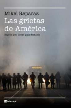Libro, Audiolibro Las Grietas De America. Bajo La Piel De Un País Dividido Las Grietas De America. Bajo La Piel De Un País Dividido