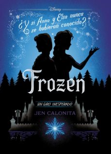Frozen. Un Giro Inesperado:narrativa