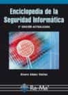 Enciclopedia De La Seguridad Informática, 2ª Ed. Actualizada