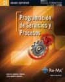 Libro, Audiolibro Programación De Servicios Y Procesos (Grado Superior) Programación De Servicios Y Procesos (Grado Superior)