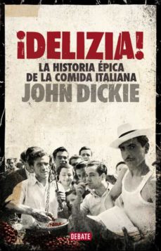Libro, Audiolibro Delizia!: La Historia Epica De La Comida Italiana Delizia!: La Historia Epica De La Comida Italiana