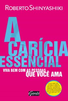 A Carícia Essencial (Edición En Portugués)