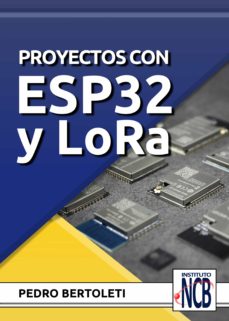 Libro, Audiolibro Proyectos Com Esp32 Y Lora Proyectos Com Esp32 Y Lora