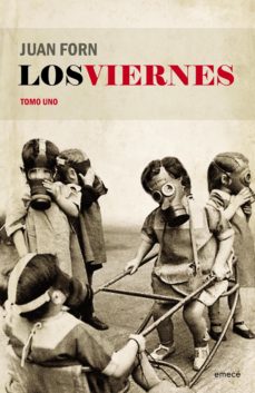 Los Viernes. Tomo Uno