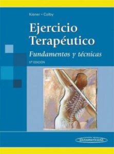 Ejercicio Terapeutico (5ª Ed.): Fundamentos Y Tecnicas