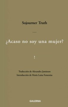 Libro, Audiolibro ¿Acaso No Soy Una Mujer? ¿Acaso No Soy Una Mujer?
