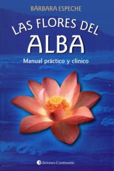 La Flores Del Alba: Manual Practico Y Clinico