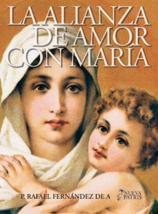 Libro, Audiolibro La Alianza De Amor Con María La Alianza De Amor Con María
