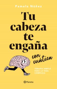 Tu Cabeza Te Engaña Con Cuática