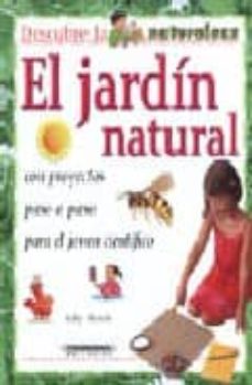 El Jardin Natural (Descubre La Naturaleza)