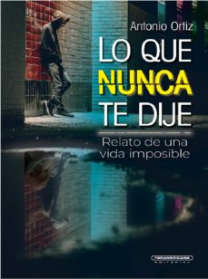 Lo Que Nunca Te Dije