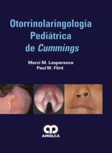 Libro, Audiolibro Otorrinolaringologia Pediatrica De Cummings Otorrinolaringologia Pediatrica De Cummings