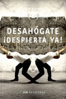 Desahógate ¡Despierta Ya!