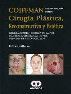 Libro, Audiolibro Coiffman Cirugia Plastica, Reconstructiva Y Estetica, Tomo I Coiffman Cirugia Plastica, Reconstructiva Y Estetica, Tomo I