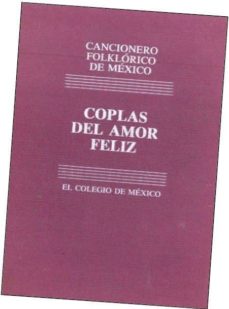 Libro, Audiolibro Cancionero Folklorico De Mexico: Vol. 2 Coplas Del Amor Desdichad O Y Otras Coplas De Amor Cancionero Folklorico De Mexico: Vol. 2 Coplas Del Amor Desdichad O Y Otras Coplas De Amor
