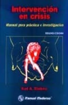 Intervencion En Crisis: Manual Para Practica E Investigacion