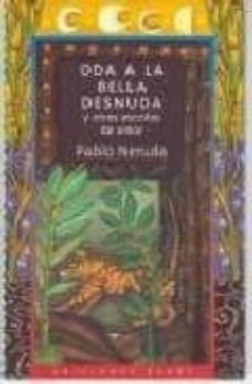 Oda A La Bella Desnuda Y Otros Escritos De Amor
