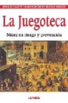 La Juegoteca: Niñez En Riesgo Y Prevencion