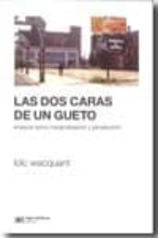 Libro, Audiolibro Las Dos Caras De Un Gueto: Ensayos Sobre Marginalizacion Y Penali Zacion Las Dos Caras De Un Gueto: Ensayos Sobre Marginalizacion Y Penali Zacion