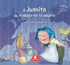 Libro, Audiolibro A Juanita Su Trabajo No La Asusta A Juanita Su Trabajo No La Asusta
