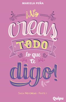 Libro, Audiolibro No Creas Todo Lo Que Te Digo No Creas Todo Lo Que Te Digo