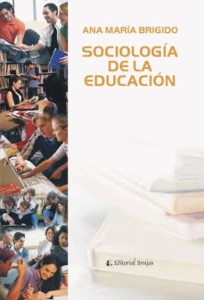 Sociología De La Educación. Temas Y Perspectivas Fundamentales