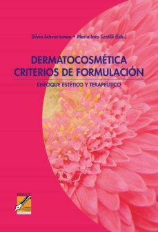Dermatocosmética. Criterios De Formulación
