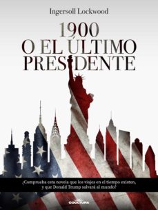 Libro, Audiolibro 1900 O El Último Presidente 1900 O El Último Presidente