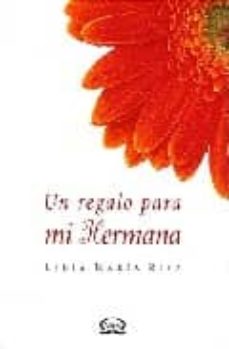 Un Regalo Para Mi Hermana De Lidia Maria Riba En Pdf Epub Y