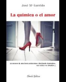 Libro, Audiolibro La Quimica O El Amor La Quimica O El Amor