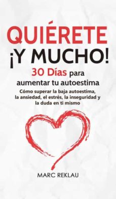Quiérete ¡Y Mucho!