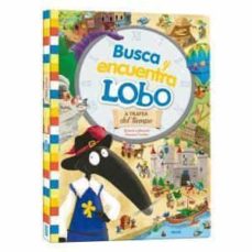 Busca Y Encuentra De Lobo. A Traves Del Tiempo