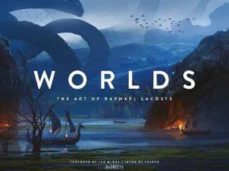 Worlds: The Art Of Raphael Lacoste (Edición En Inglés)