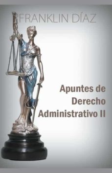 Apuntes De Derecho Administrativo Ii