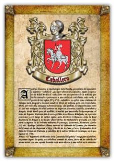 Apellido Caballero / Origen, Historia Y Heráldica De Los Linajes Y Apellidos Españoles E Hispanoamericanos