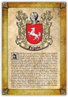 Apellido Folgado / Origen, Historia Y Heráldica De Los Linajes Y Apellidos Españoles E Hispanoamericanos